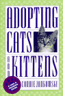 Adopting Cats and Kittens: A Care and Training Guide 